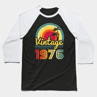 Vintage 1976 Made in 1976 47th birthday 47 years old Gift Baseball T-Shirt